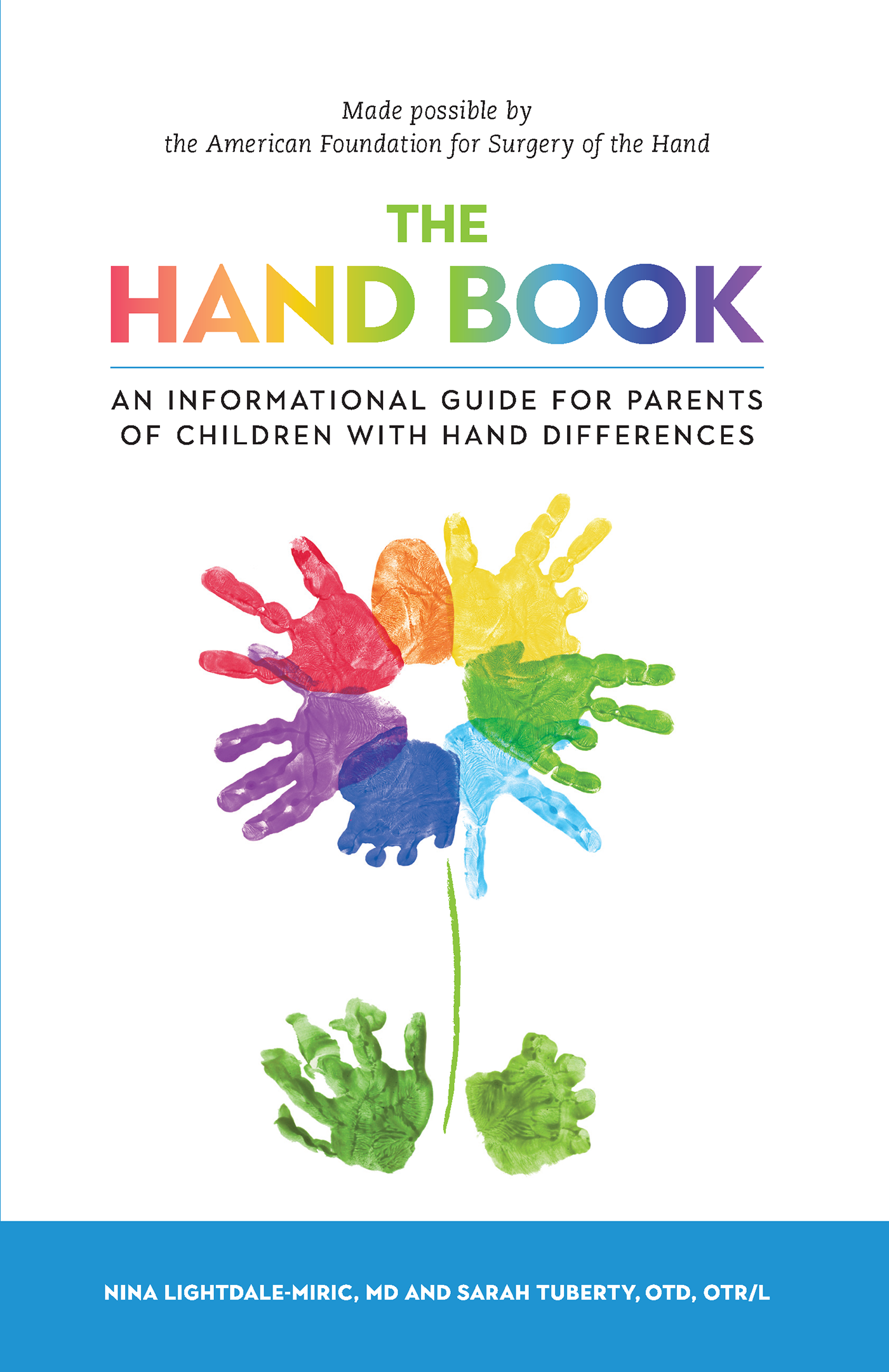 The Hand Book: An Informational Guide for Parents of Children with Hand Differences